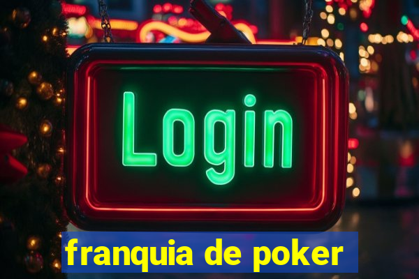 franquia de poker